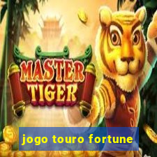 jogo touro fortune